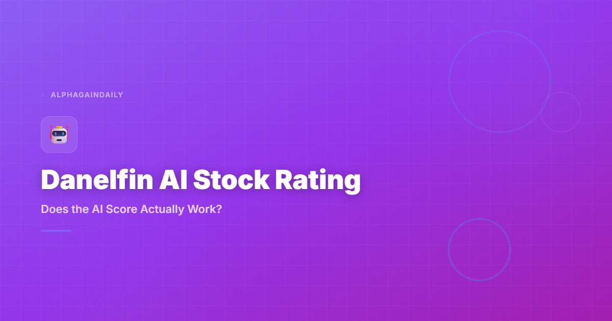 Danelfin AI Stock Rating Review 2026: Does the AI Score Actually Work?